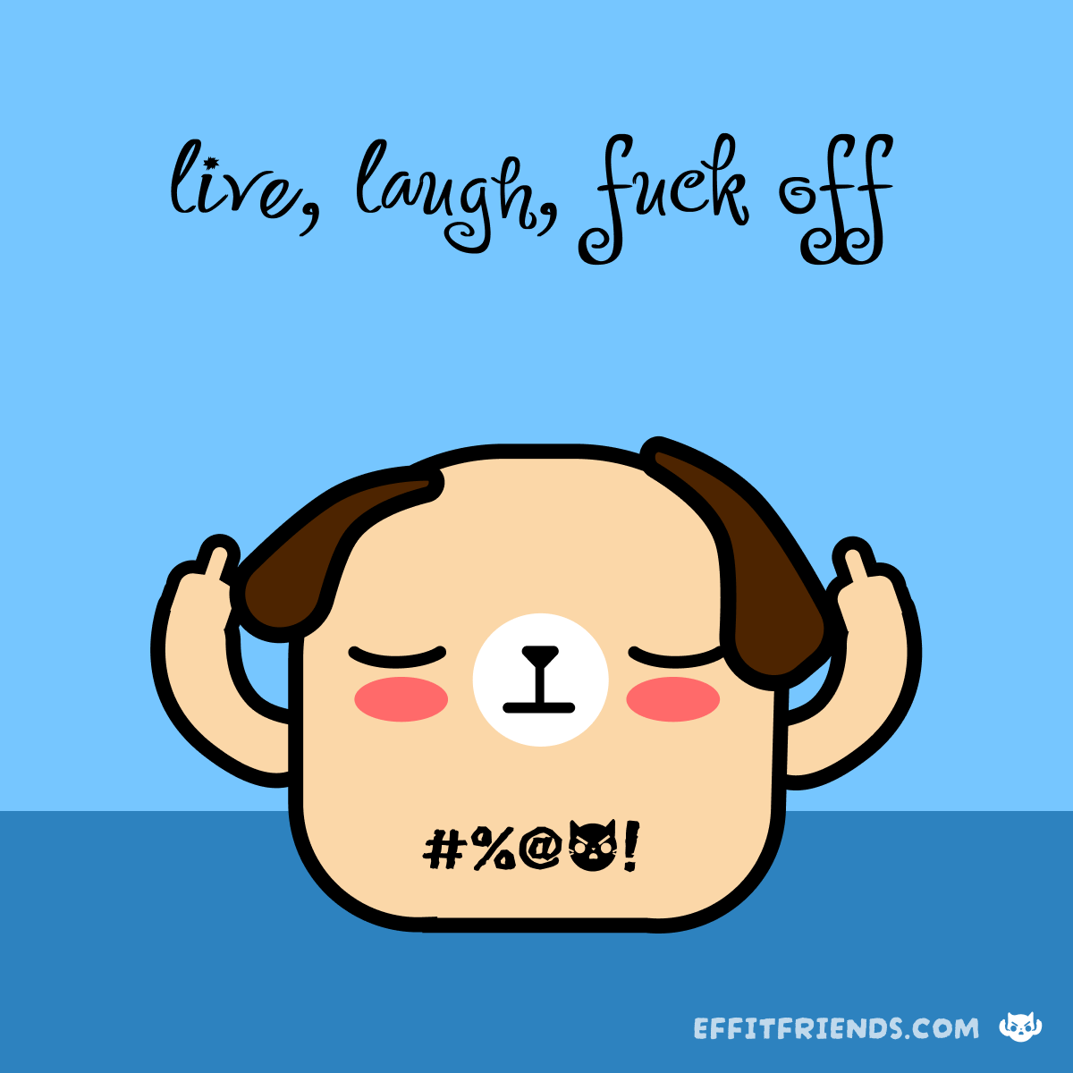 Live, Laugh, ...